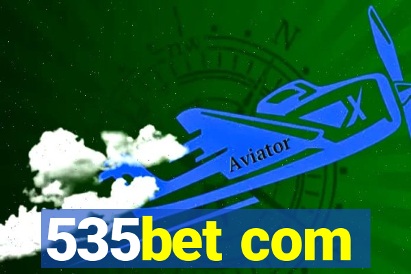 535bet com